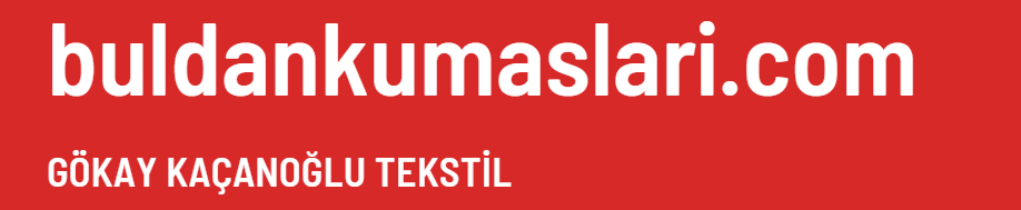 Buldan Gökay Kaçanoğlu Tekstil,Buldan kumaşları ve Buldan ürünleri